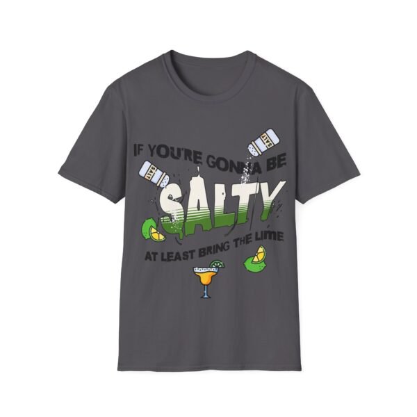 Funny Margarita T-Shirt - 'If You're Gonna Be Salty Bring The Lime' - Unisex Graphic Tee with Salt Shakers & Limes - Image 145