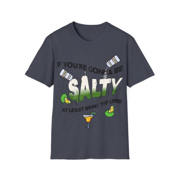 Funny Margarita T-Shirt - 'If You're Gonna Be Salty Bring The Lime' - Unisex Graphic Tee with Salt Shakers & Limes - Image 169