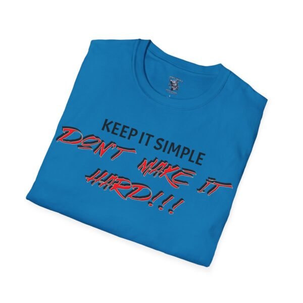 Stylish Shirt with "Make It Simple, Don't Make It Hard" Inspirational Quote | Casual Wear | Motivational Printed Tee for Men and Women - Image 125