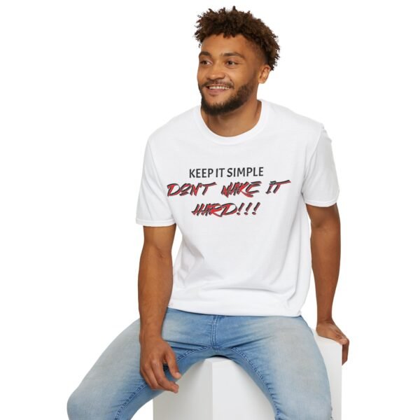 Stylish Shirt with "Make It Simple, Don't Make It Hard" Inspirational Quote | Casual Wear | Motivational Printed Tee for Men and Women - Image 13