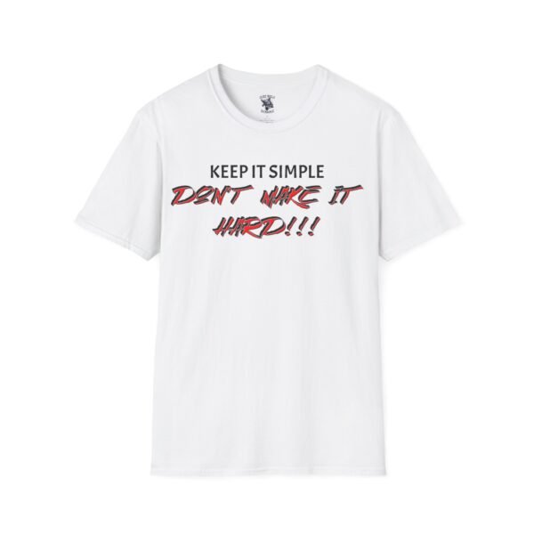 Stylish Shirt with "Make It Simple, Don't Make It Hard" Inspirational Quote | Casual Wear | Motivational Printed Tee for Men and Women - Image 14