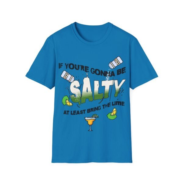 Funny Margarita T-Shirt - 'If You're Gonna Be Salty Bring The Lime' - Unisex Graphic Tee with Salt Shakers & Limes - Image 133