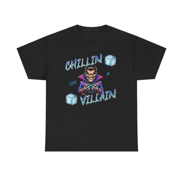 Chillin Like a Villain T-Shirt, Cool Graphic Tee, Funny Quote Shirt, Hipster Clothing, Sarcastic Gift, Unisex Cotton Top - Image 9